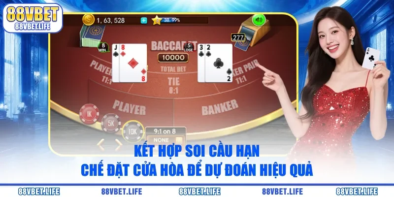 Kết hợp soi cầu hạn chế đặt cửa hòa để dự đoán hiệu quả